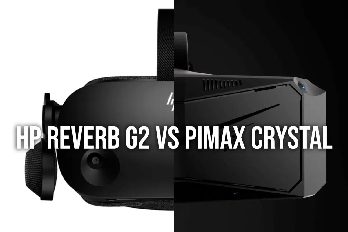 HP Reverb G2 vs Pimax Crystal